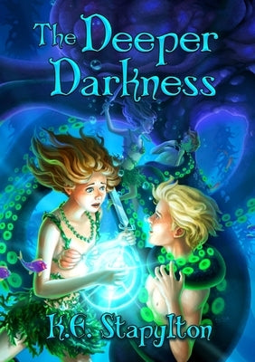 The Deeper Darkness by Stapylton, K. E.
