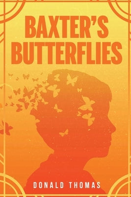 Baxter's Butterflies by Thomas, Donald
