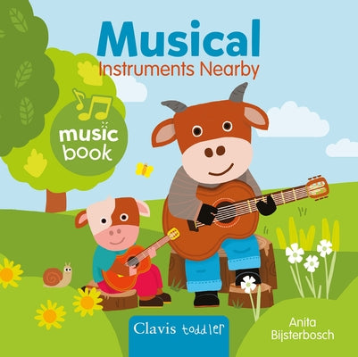Musical Instruments Nearby Sound Book by Bijsterbosch, Anita