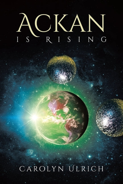 Ackan is Rising by Ulrich, Carolyn