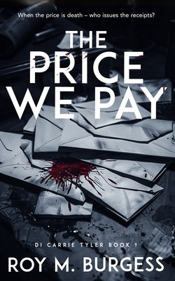 The Price We Pay by Burgess, Roy M.