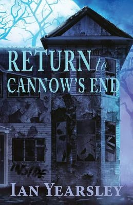 Return to Cannow's End by Yearsley, Ian