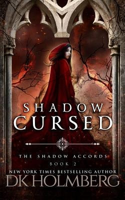 Shadow Cursed by Holmberg, D. K.