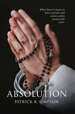 Absolution by Simpson, Patrick B.