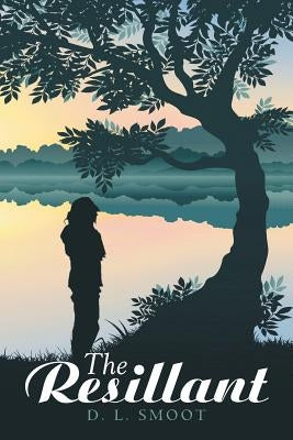 The Resillant by Smoot, D. L.
