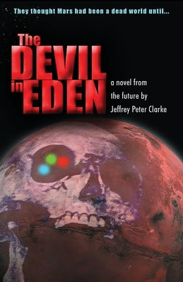 The Devil in Eden by Clarke, Jeffrey Peter