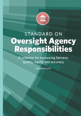 Standard on Oversight Agency Responsibilities by Deegear, Dennis