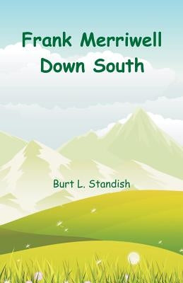 Frank Merriwell Down South by Standish, Burt L.