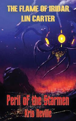 The Flame of Iridar and Peril of the Starmen by Carter, Lin