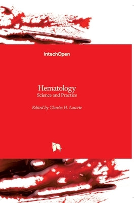 Hematology: Science and Practice by Lawrie, Charles