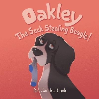 Oakley the Sock Stealing Beagle! by Faraci, Laura