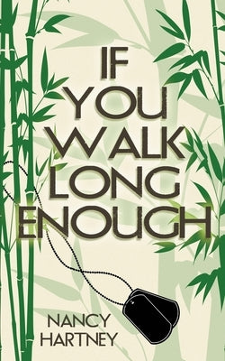 If You Walk Long Enough by Hartney, Nancy