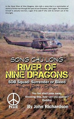 River of Nine Dragons: Sob Squad-Surrender or Bleed by Richardson, John