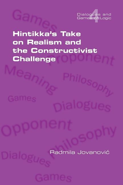 Hintikka's Take on Realism and the Constructivist Challenge by Jovanovic, Radmila