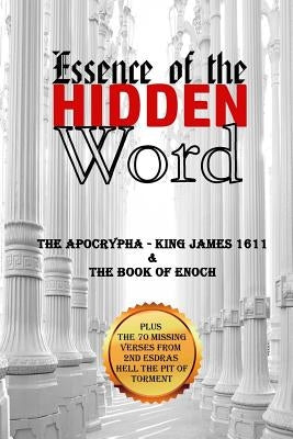 Essence of the Hidden Word: The Apocrypha & The Book of Enoch by Moss, Melodie a.