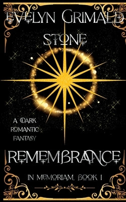 Remembrance by Stone, Evelyn Grimald