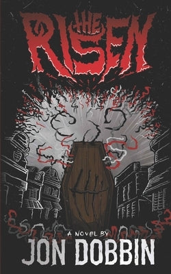 The Risen by Dobbin, Jon