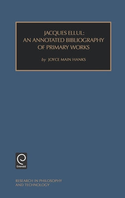 Jacques Ellul by Hanks, Joyce Main