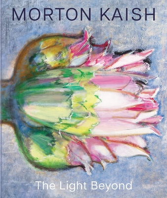 Morton Kaish: The Light Beyond by Ebony, David