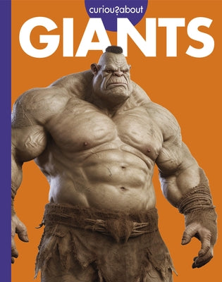 Curious about Giants by Kammer, Gina