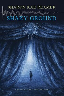 Shaky Ground: a novel of the Schattenreich by Reamer, Sharon Kae