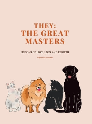 They: The Great Masters by Gonzalez, Alejandra A.