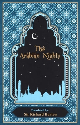 Arabian Nights by Burton, Sir Richard