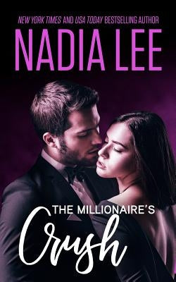 The Millionaire's Crush by Lee, Nadia