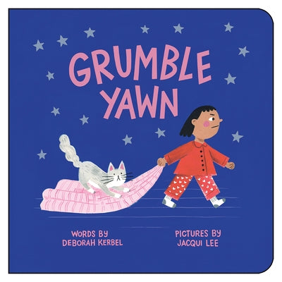 Grumble, Yawn by Kerbel, Deborah