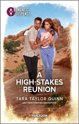 A High-Stakes Reunion by Quinn, Tara Taylor