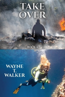 Diamonds From Destiny: Book 4: Take Over by Walker, Wayne T. T.