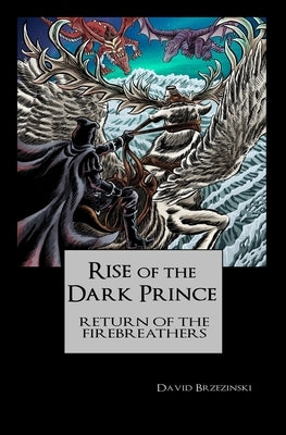 Rise Of The Dark Prince by Brzezinski, David W.