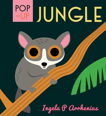 Pop-Up Jungle by Arrhenius, Ingela P.