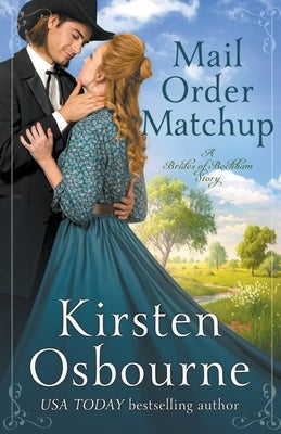 Mail Order Matchup by Osbourne, Kirsten