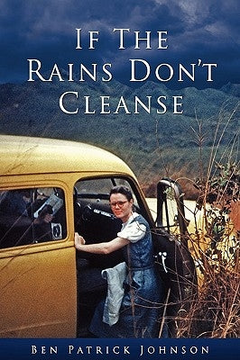 If the Rains Don't Cleanse by Johnson, Ben Patrick