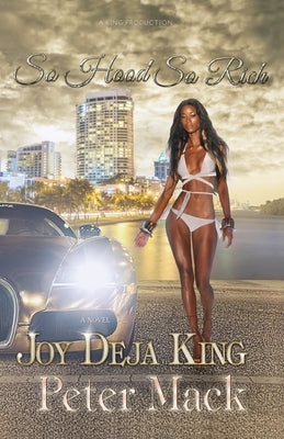 So Hood So Rich by King, Joy Deja