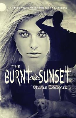 The Burnt Sunset by LeDoux, Chris