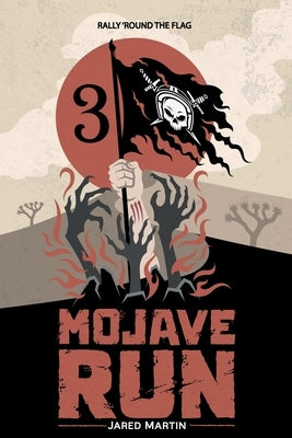 Mojave Run: Volume 3 by Martin, Jared
