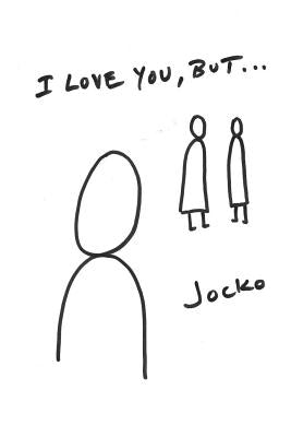 I Love You, But... by Jocko, Jocko
