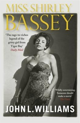 Miss Shirley Bassey by Williams, John L.