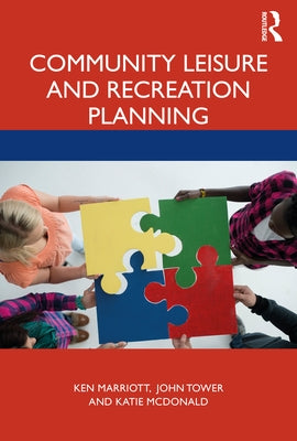 Community Leisure and Recreation Planning by Marriott, Ken