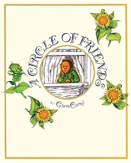 A Circle of Friends by Carmi, Giora