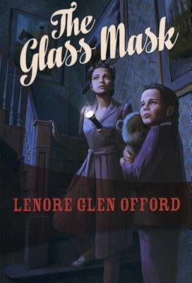 The Glass Mask by Offord, Lenore Glen