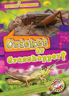 Cricket or Grasshopper? by Schuh, Mari C.