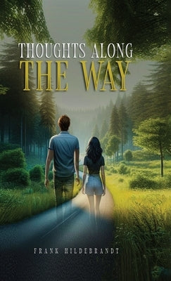 Thoughts Along The Way by Hildebrandt