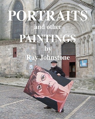 PORTRAITS and other Paintings by Johnstone, Ray