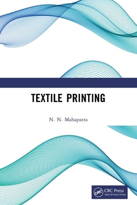 Textile Printing by Mahapatra, N. N.