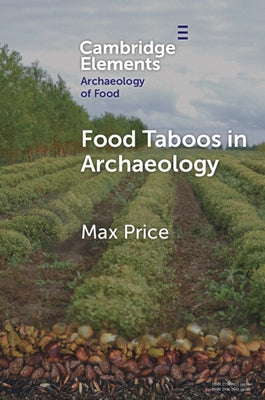 Food Taboos in Archaeology by Price, Max