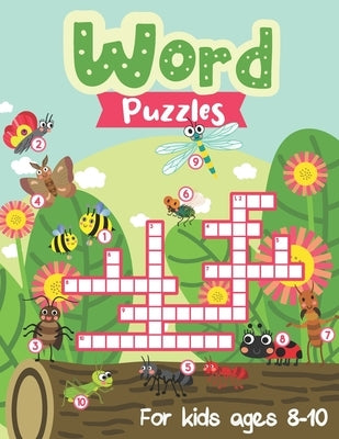 Word Puzzles for Kids ages 8-10: Over 80 Coloring Pages with Crosswords & Brain Twisting Mazes to Keep Kid's Brain Busy by Workbooks, Mazing