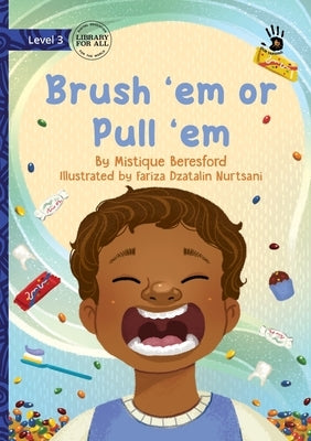 Brush 'em or Pull 'em - Our Yarning by Beresford, Mistique